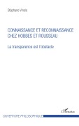 Cover-Bild zum Titel 'Connaissance et reconnaissance chez Hobbes et Rousseau' von 'Stéphane Vinolo'