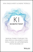 Cover-Bild zum Titel 'KI-Kompetent' von 'Kira Engelhardt, Sabine Troendle'