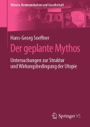 Cover-Bild zum Titel 'Der geplante Mythos' von 'Hans-Georg Soeffner'
