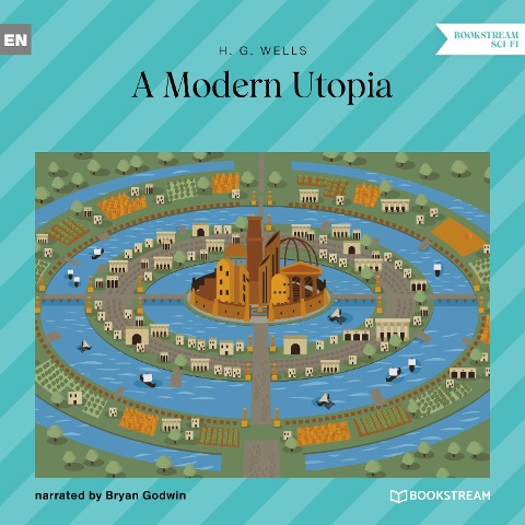A Modern Utopia - H. G. Wells