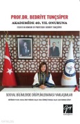 Cover-Bild zum Titel 'Prof. Dr. Bedriye Tuncsiper Akademide 40. Yil Onuruna' von 'Bedriye Tuncsiper'
