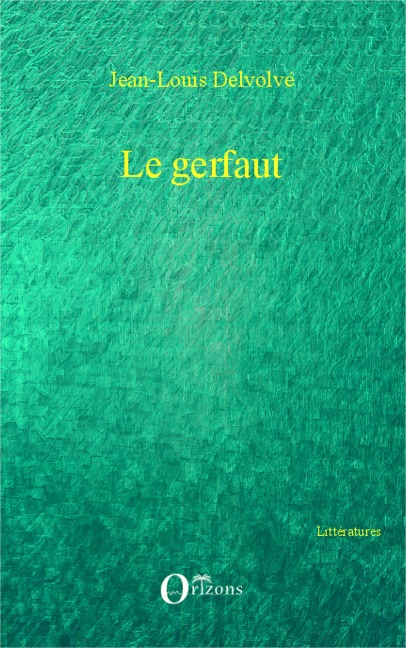 Le gerfaut - Jean-Louis Delvolvé