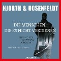 Cover-Bild zum Titel 'Die Menschen, die es nicht verdienen (gekürzt)' von 'Michael Hjorth, Hans Rosenfeldt'