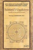 Tuhfetül Ussakiyye - Seyh Abdullah Salahaddin-i Ussaki, Seyh Abdurrahman Sami-yi Ussaki
