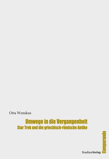 Umwege in die Vergangenheit - Otta Wenskus