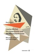 Cover-Bild zum Titel 'Louise Michel. Die Anarchistin und die Menschenfresser' von 'Eva Geber'