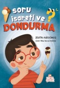 Cover-Bild zum Titel 'Soru Isareti ve Dondurma' von 'Zeytin Aydogmus'