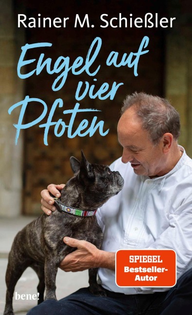 Engel auf vier Pfoten - Rainer Maria Schießler