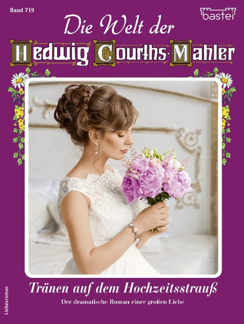 Die Welt der Hedwig Courths-Mahler 719 - Ina Ritter