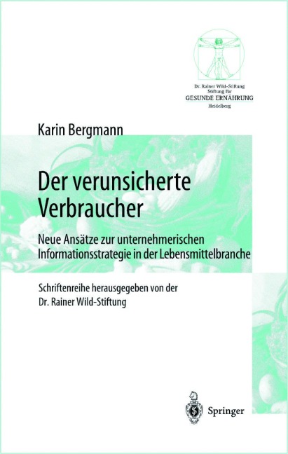 Der verunsicherte Verbraucher - Karin Bergmann