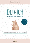 Cover-Bild zum Titel 'Du & ich - wunderbar und einzigartig' von 'Catherine Claire Larson'
