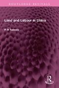 Land and Labour in China - R H Tawney dec'd