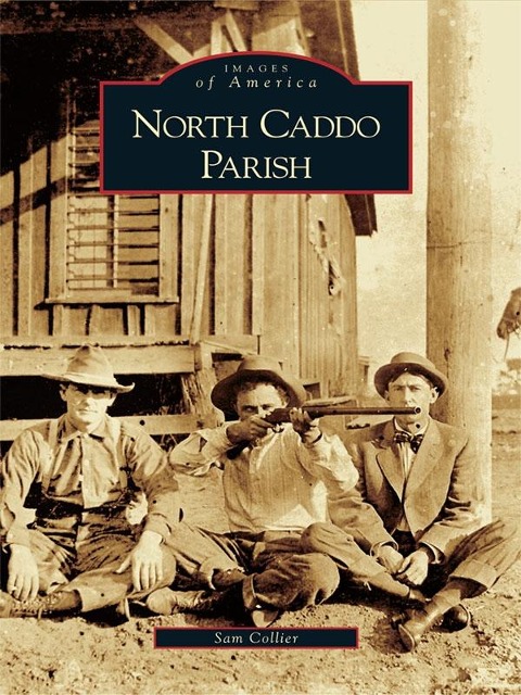 North Caddo Parish - Sam Collier