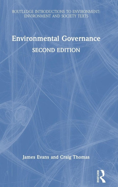 Environmental Governance - James Evans, Craig Thomas