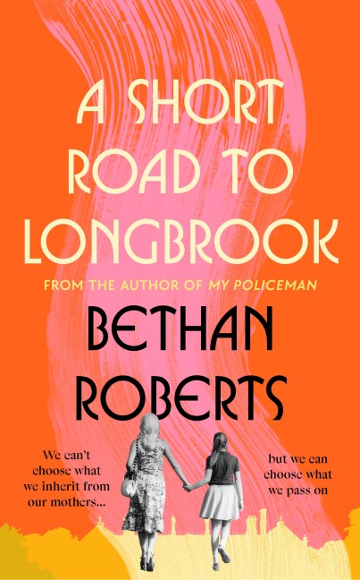 A Short Road to Longbrook - Bethan Roberts