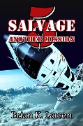 Cover-Bild zum Titel 'Salvage-5 (Another Mission)' von 'Brian K. Larson'
