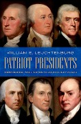 Cover-Bild zum Titel 'Patriot Presidents' von 'William E. Leuchtenburg'