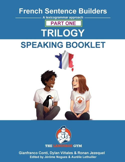 FRENCH SENTENCE BUILDERS TRILOGY PART 1 -  A SPEAKING BOOKLET - Dylan Viñales, Gianfranco Conti