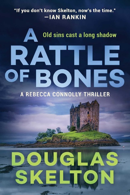 A Rattle of Bones - Douglas Skelton