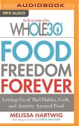 FOOD FREEDOM FOREVER M - Melissa Hartwig