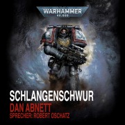 Cover-Bild zum Titel 'Warhammer 40.000: Schlangenschwur' von 'Dan Abnett'