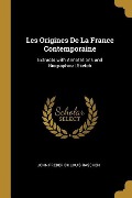Cover-Bild zum Titel 'Les Origines De La France Contemporaine: Extracts with Annotations and Biographical Sketch' von 'John Frederick Louis Raschen'