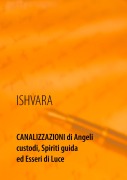 Cover-Bild zum Titel 'Canalizzazioni di Angeli custodi, Spiriti guida ed Esseri di Luce' von 'Dawio Bordoli, Maria Theresia Bitterli'