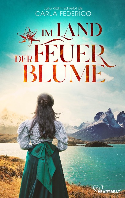 Im Land der Feuerblume - Carla Federico, Julia Kröhn