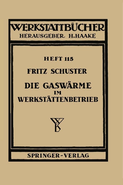 Die Gaswärme im Werkstättenbetrieb - F. Schuster