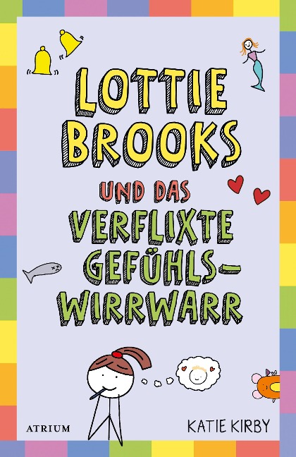 Lottie Brooks und das verflixte Gefühlswirrwarr - Katie Kirby