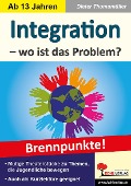 Cover-Bild zum Titel 'Integration - wo ist das Problem?' von 'Dieter Thomamüller'