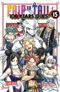 Cover-Bild zum Titel 'Fairy Tail - 100 Years Quest 15' von 'Hiro Mashima, Atsuo Ueda'