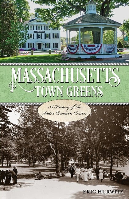 Massachusetts Town Greens - Eric Hurwitz