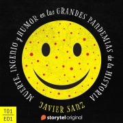 Cover-Bild zum Titel 'Muerte, ingenio y humor en las grandes pandemias de la Historia - E01' von 'Javier Sanz'