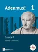 Cover-Bild zum Titel 'Adeamus! 1. Ausgabe B. - Texte, Übungen, Begleitgrammatik' von 'Volker Berchtold, Melanie Schölzel, Anna Katharina Frings, Lena Büttner, Michael Stierstorfer'