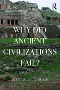 Cover-Bild zum Titel 'Why Did Ancient Civilizations Fail?' von 'Scott A J Johnson'