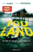 Cover-Bild zum Titel 'Todland' von 'Kim Faber, Janni Pedersen'