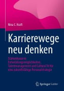 Cover-Bild zum Titel 'Karrierewege neu denken' von 'Nina C. Kraft'