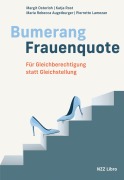 Cover-Bild zum Titel 'Bumerang Frauenquote' von 'Margit Osterloh, Maria Rebecca Augstburger, Pierrette Lamezan, Katja Rost'