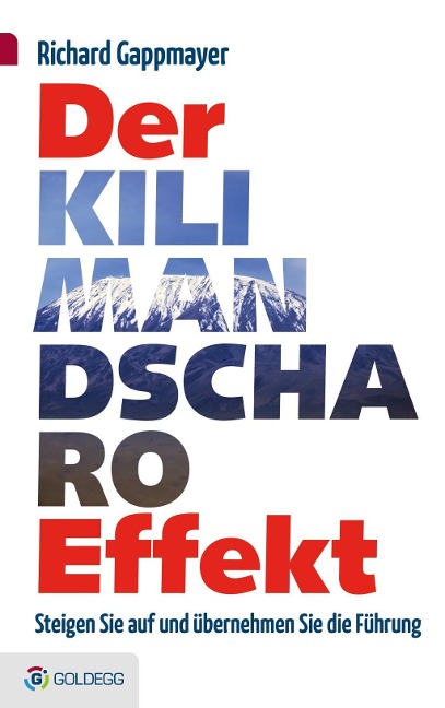 Der Kilimandscharo-Effekt - Richard Gappmayer