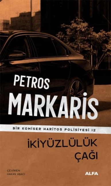 Ikiyüzlülük Cagi - Petros Markaris