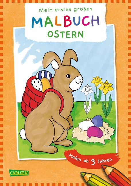 Ausmalbilder für Kita-Kinder: Mein erstes großes Malbuch: Ostern - 