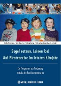 Cover-Bild zum Titel 'Segel setzen, Leinen los! Auf Piratenreise im letzten Kitajahr' von 'Maike Hülsmann, Julia Bauschke, Sabine Hanstein, Sabine Dudek'