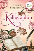 Cover-Bild zum Titel 'Die Kalligraphin' von 'Kirsten Schützhofer'