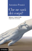 Cover-Bild zum Titel 'Che ne sarà dei corpi? Spinoza e i misteri della cognizione incarnata' von ''
