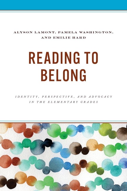Reading to Belong - Alyson Lamont, Pamela Washington, Emilie Hard