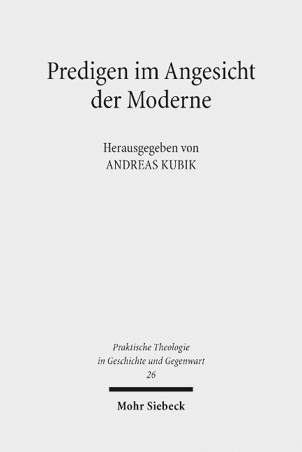Predigen im Angesicht der Moderne - 