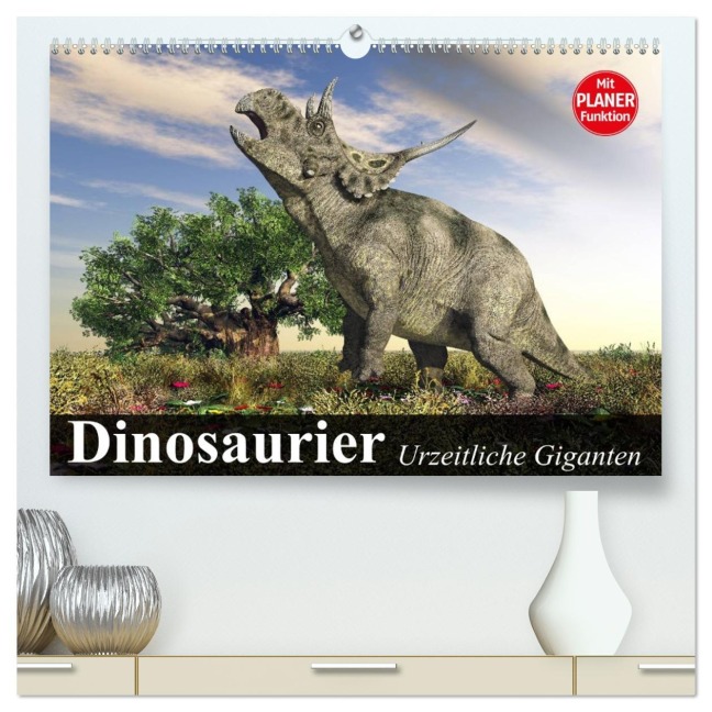 Dinosaurier. Urzeitliche Giganten (hochwertiger Premium Wandkalender 2026 DIN A2 quer), Kunstdruck in Hochglanz - Elisabeth Stanzer