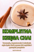 Cover-Bild zum Titel 'KOMPLETNA KSI¿GA CHAI' von 'Eryk Wasilewski'