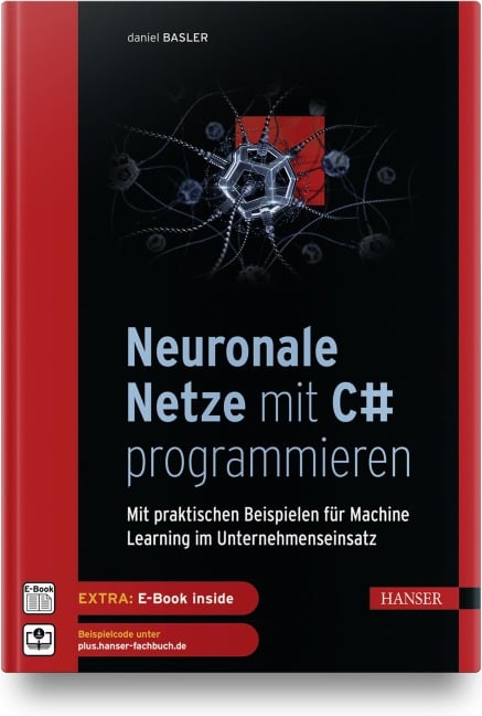 Neuronale Netze mit C# programmieren - Daniel Basler